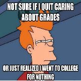 Not Sure If I Quit Caring About Grades..