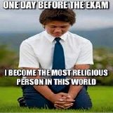 One Day Before the Exam