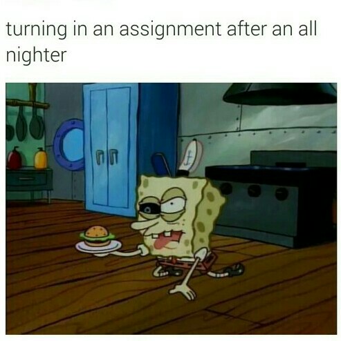 SpongeBob Turning in an Assignment After an All Nighter